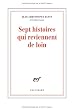 Sept histoires qui reviennent de loin