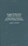 Jungian Reflections within the Cinema: A Psychological Analysis of Sci-Fi and Fantasy Archetypes