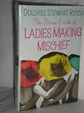 The Divine Circle Of Ladies Making Mischief