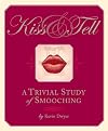 Kiss and Tell: A Trivial Study of Smooching