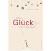 Mein Gl�cks-Trainings-Buch: Aktiv auf dem Weg zum Gl�ck