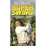 The Heard Super Swing, By PGA Professional Jerry Heard with Paul Dolman and Nick