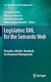 Legislative XML for the Semantic Web : principles, models, standards for document management