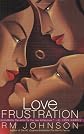 Love Frustration: A Novel