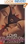 Love Frustration: A Novel