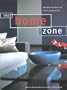 The Home Zone: Making the Most of Your Living Space