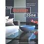 The Home Zone: Making the Most of Your Living Space