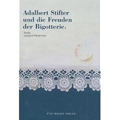 Adalbert Stifter und die Freuden der Bigotterie