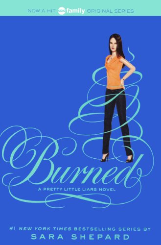 Burned (Turtleback School & Library Binding Edition) (Pretty Little Liars (Prebound))