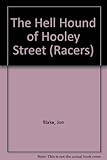 The hell hound of Hooley Street
