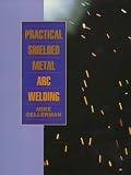 Review Prentice Hall  / Practical Shielded Metal ARC Welding
