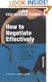 How to Negotiate Effectively (The Sunday Times Creating Success)