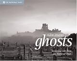 Ghosts: Mysterious Tales from the National Trust