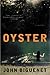 Oyster : A Novel