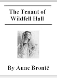 The Tenant Of Wildfell Hall