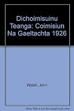 Díchoimisiúnú teanga : Coimisiún na Gaeltachta 1926