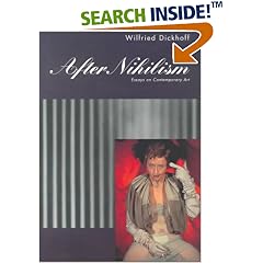 After Nihilism: Essays on Contemporary Art (Contemporary Artists and their Critics)