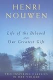  : Life of the Beloved and Our Greatest Gift