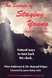 The Secrets of Staying Young, from the inside out.