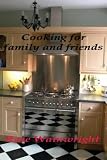 Cooking for Family and Friends