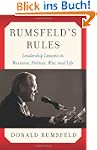 Rumsfeld's Rules: Leadership Lessons...