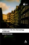 Nietzsche's on the Genealogy of Morals: A Reader's Guide (Reader's Guides)