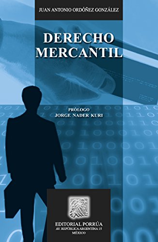 Derecho Mercantil (Biblioteca Jurídica Porrúa) (Spanish Edition)