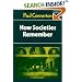 How Societies Remember (Themes in the Social Sciences)
