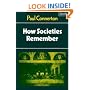 How Societies Remember (Themes in the Social Sciences)