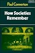 How Societies Remember (Themes in the Social Sciences)