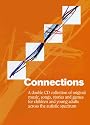 Connections: A Double CD Collection of Original Music, Songs, Stories and Games for Children and Young Adults Across the Autistic Spectrum