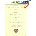 The Four Spiritual Laws of Prosperity: A Simple Guide to Unlimited Abundance