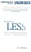 Power of Less, the: The Fine Art of Limiting Yourself to the Essential