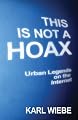 This is Not a Hoax: Urban Legends on the Internet