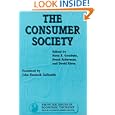 The Consumer Society (Frontier Issues in Economic Thought) by Neva R. Goodwin, Frank Ackerman, and David Kiron
