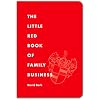 The Little Red Book of Family Business