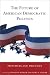Books : The Future of American Democratic Politics: Principles and Practices