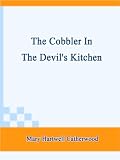The Cobbler In The Devils Kitchen