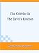 The Cobbler In The Devil's Kitchen