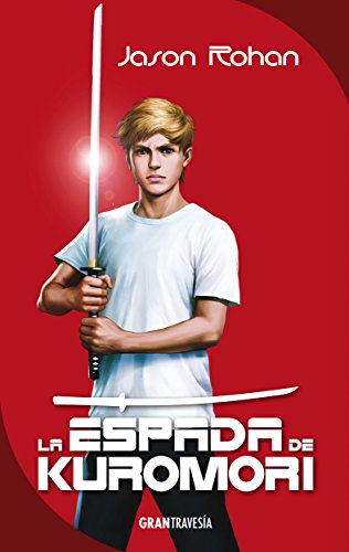 La espada de Kuromori (Spanish Edition)