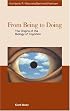From Being to Doing. The Origins of the Biology of Cognition.
