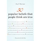 50 Popular Beliefs That People Think Are True