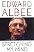 Stretching My Mind: The Collected Essays 1960 to 2005