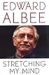 Stretching My Mind: The Collected Essays 1960 to 2005