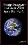 Jimmy Swaggart and Ross Perot Save the World
