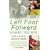 Left Foot Forward: A Year in the Life of a Journeyman Footballer