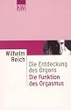 Die Entdeckung des Orgons I. Die Funktion des Orgasmus: Sexual&ouml;konomische Grundprobleme der biologischen Energie