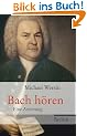 Bach h�ren: Eine Anleitung