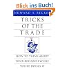 Tricks of the Trade: How to Think about Your Research While You're Doing It (Chicago Guides to Writing, Editing, & Publishing)