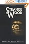 Strange Wood (Winthrop University Poetry Series)